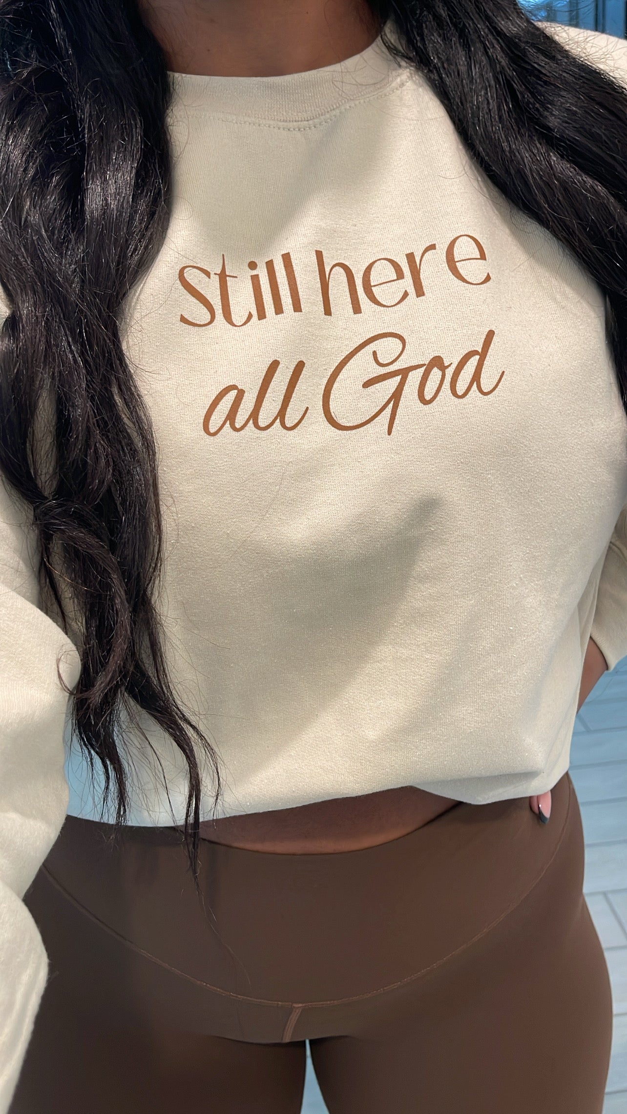 **NEW** Still Here All God- Crewneck Sweater