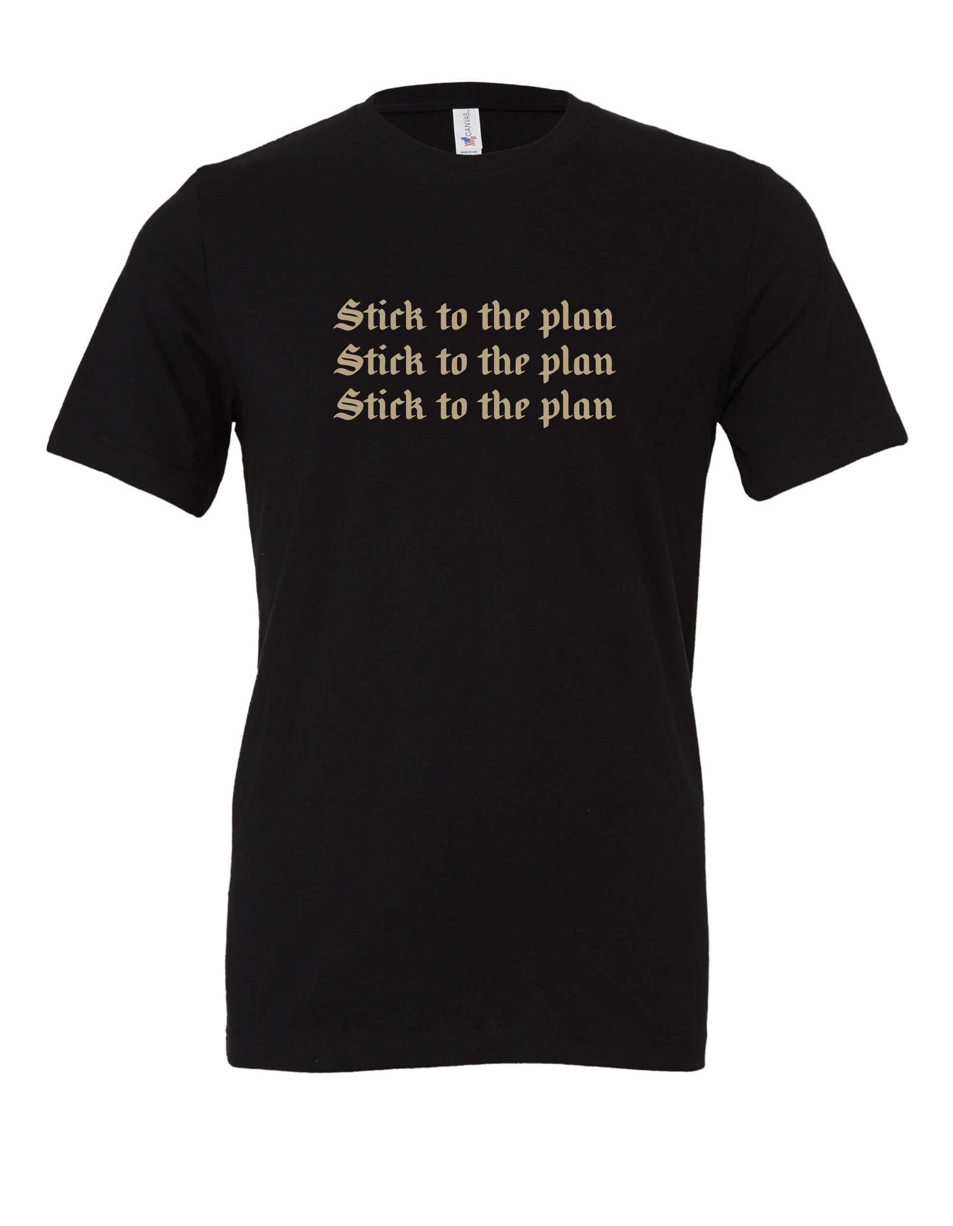 Stick to the Plan - T-shirt - Creatively Linked