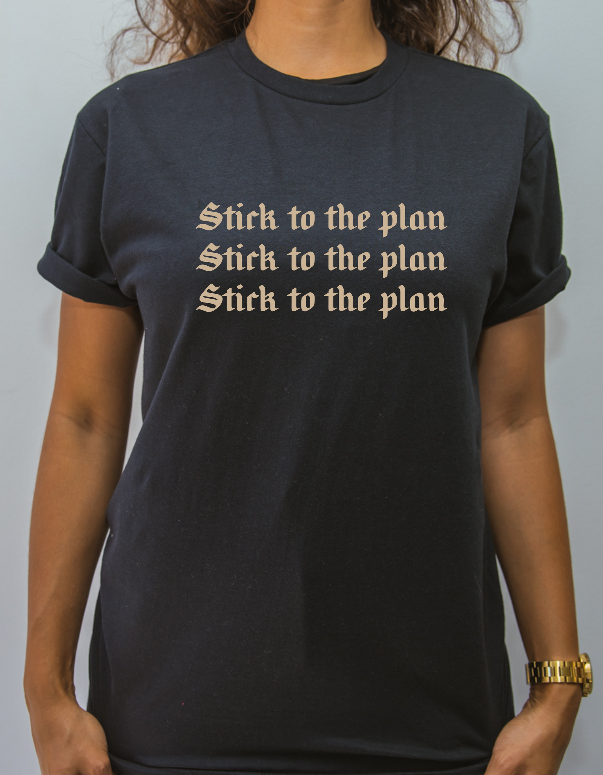 Stick to the Plan - T-shirt - Creatively Linked