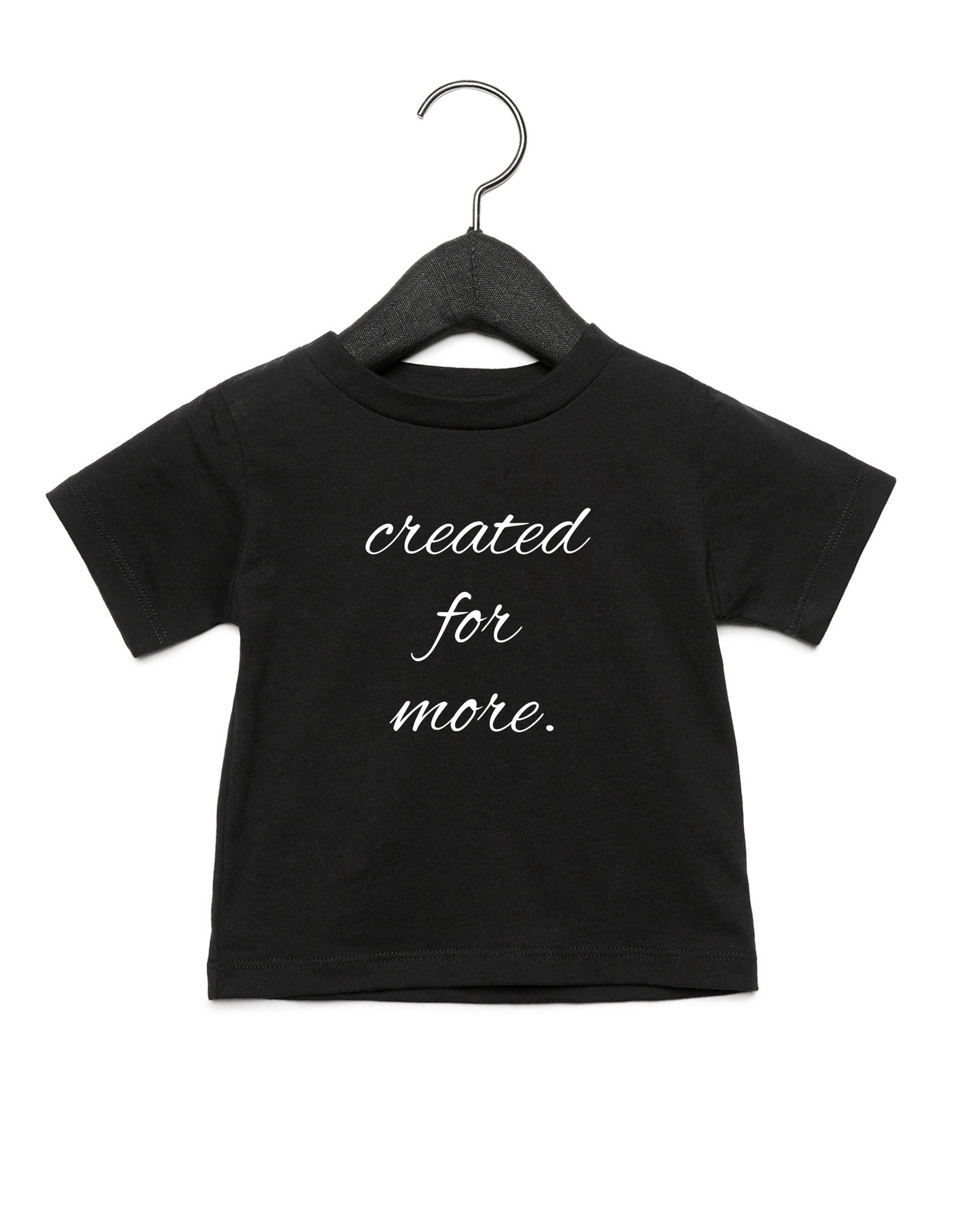 Created for More- Baby T-Shirt - Creatively Linked